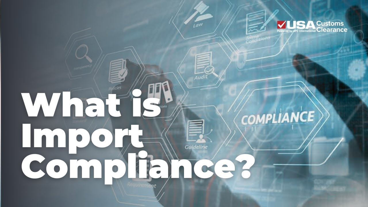 What is Import Compliance