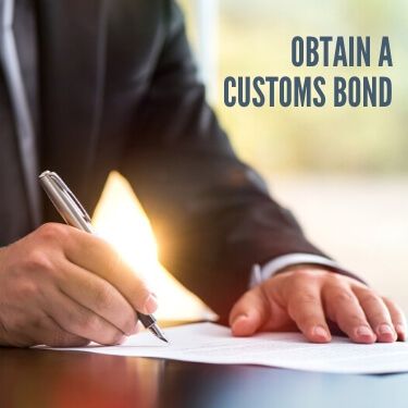 Obtain a Customs Bond
