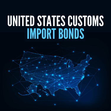United States Customs Import Bonds