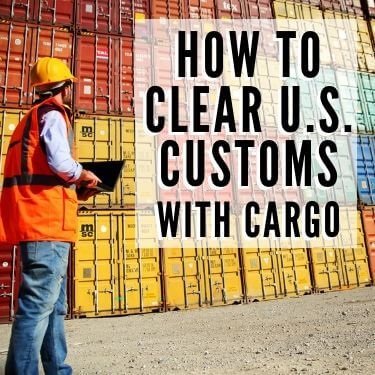 how to clear U.S. Customs with cargo feature