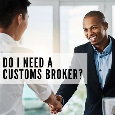 Do i need a customs broker