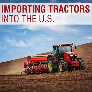 Importing Tractors Into the US