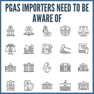 PGAs Importers Need to be Aware of