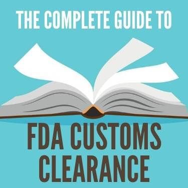 The Complete Guide to FDA Customs Clearance