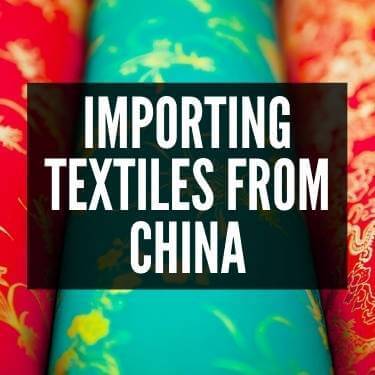 Importing Textiles From China