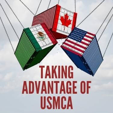 Taking Advantage of USMCA