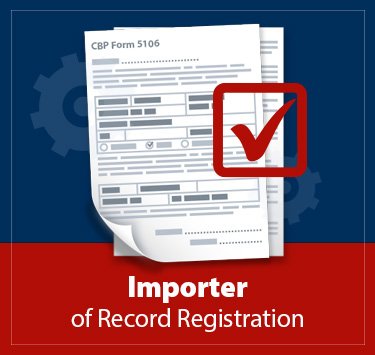 Importer of Record Registration