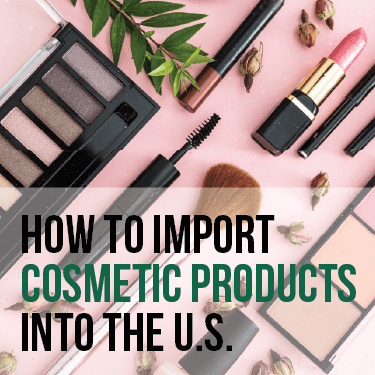 How to Import Cosmetics to the U.S.