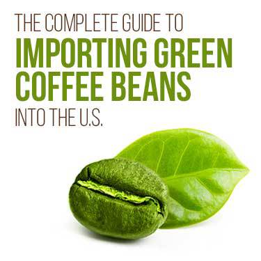 The Complete Guide to Importing Green Coffee Beans to the U.S.