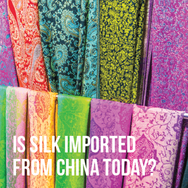 Is Silk Imported from China Today?