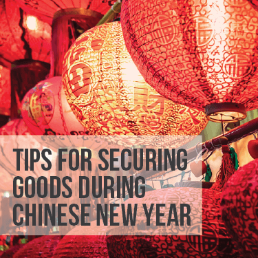 Tips For Securing Goods During Chinese New Year