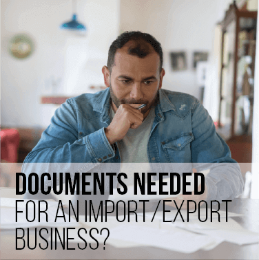documents needed for an import export business