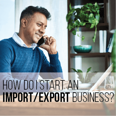 how do i start an import export business